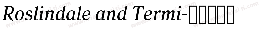 Roslindale and Termi字体转换